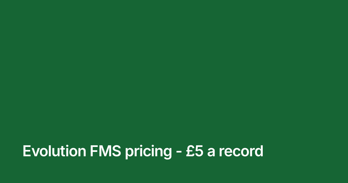 Title card reading "Evolution FMS pricing - £5 a record" in white on the brand green